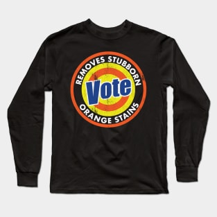 Vote Remove Stubborn Orange Stains Logo Long Sleeve T-Shirt